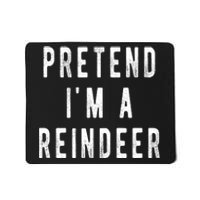 Pretend Im A Reindeer Shirts Easy Christmas Costume Mousepad