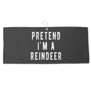 Pretend Im A Reindeer Shirts Easy Christmas Costume Large Microfiber Waffle Golf Towel