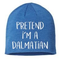 Pretend Im A Dalmatian Costume Funny Halloween Party Sustainable Beanie