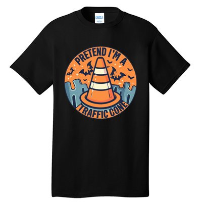 PRETEND I'M A TRAFFIC CONE Halloween Costume Tall T-Shirt