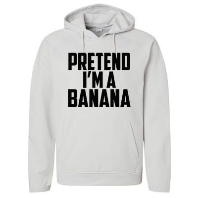 Pretend IM A Banana Cute Funny Banana Costume Performance Fleece Hoodie