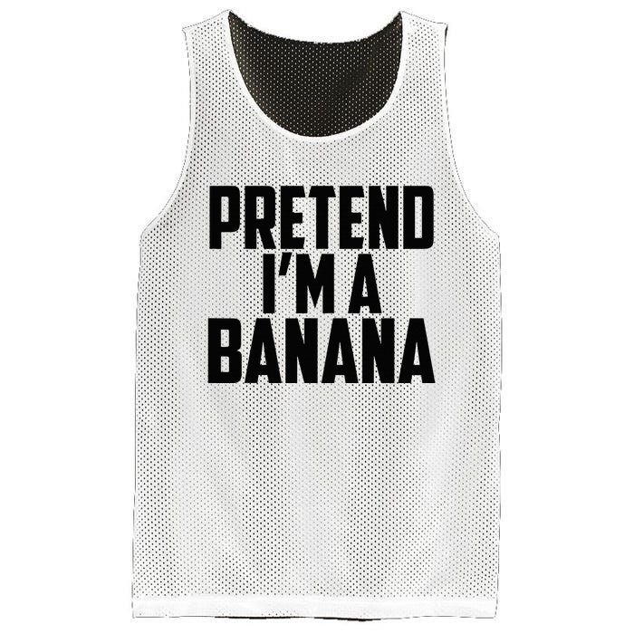 Pretend IM A Banana Cute Funny Banana Costume Mesh Reversible Basketball Jersey Tank