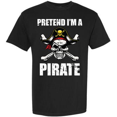 Pretend I'm A Pirate Garment-Dyed Heavyweight T-Shirt