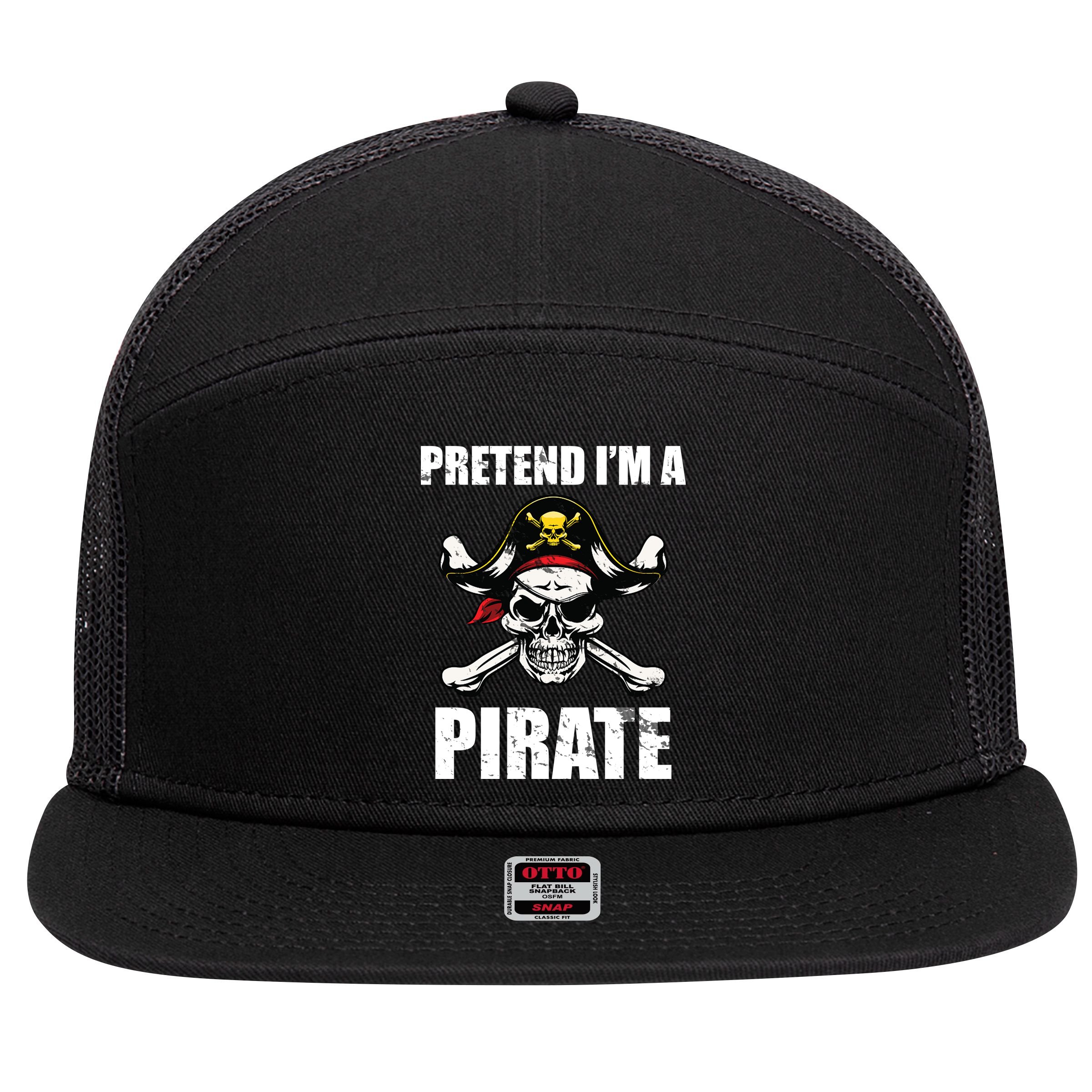 Pretend I'm A Pirate 7 Panel Mesh Trucker Snapback Hat