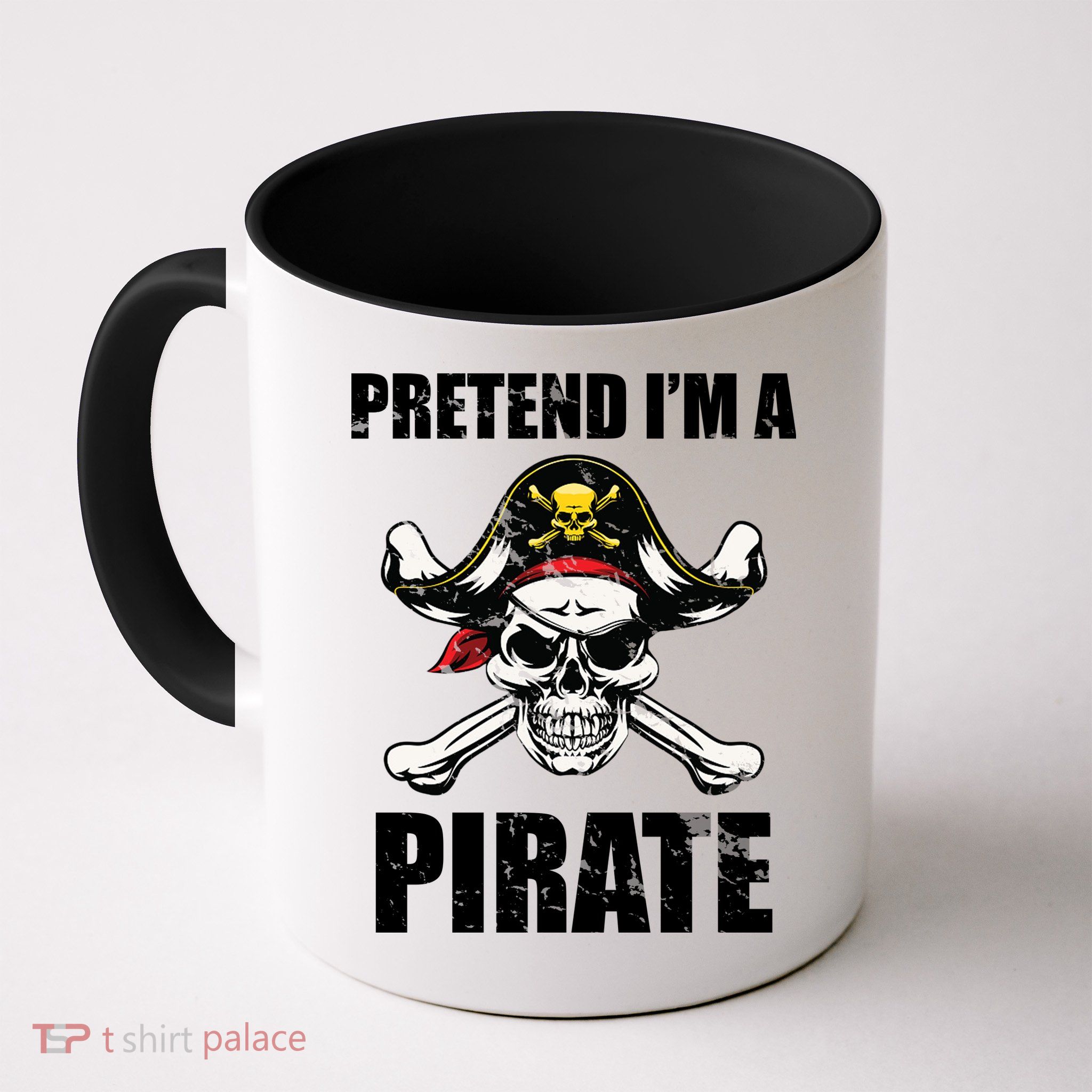 Pretend I'm A Pirate Mug