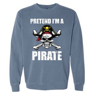 Pretend I'm A Pirate Garment-Dyed Sweatshirt