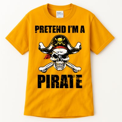 Pretend I'm A Pirate Tall T-Shirt