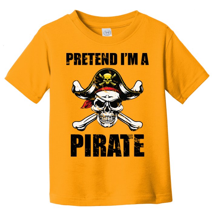 Pretend I'm A Pirate Toddler T-Shirt