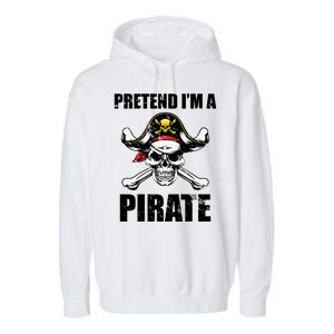 Pretend I'm A Pirate Garment-Dyed Fleece Hoodie