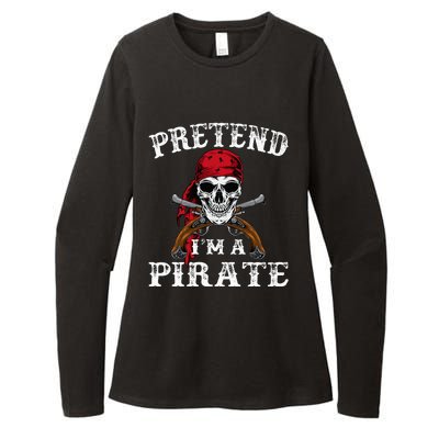 Pretend IM A Pirate Funny Ideas For Halloween Womens CVC Long Sleeve Shirt