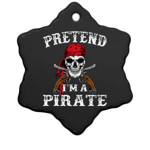 Pretend IM A Pirate Funny Ideas For Halloween Ceramic Star Ornament