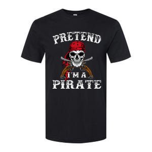 Pretend IM A Pirate Funny Ideas For Halloween Softstyle CVC T-Shirt