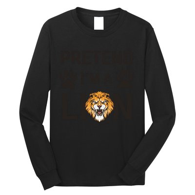 Pretend IM A Lion Funny Lazy Easy Diy Halloween Costume Long Sleeve Shirt