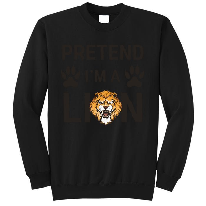 Pretend IM A Lion Funny Lazy Easy Diy Halloween Costume Sweatshirt