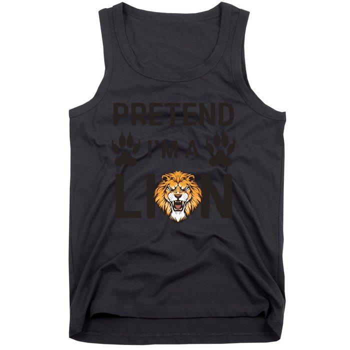 Pretend IM A Lion Funny Lazy Easy Diy Halloween Costume Tank Top