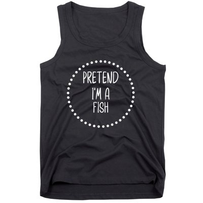 Pretend I'm A Fish Lazy Halloween Costume Tank Top