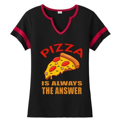 Pizza is Always the Answer Ladies Halftime Notch Neck Tee