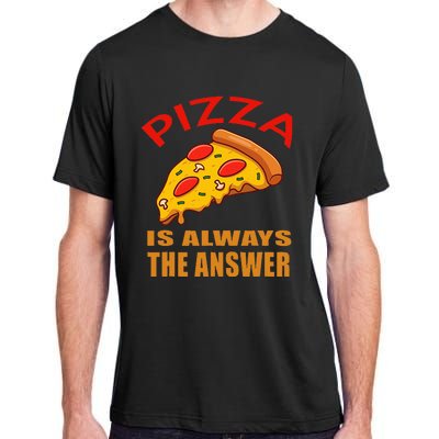 Pizza is Always the Answer Adult ChromaSoft Performance T-Shirt