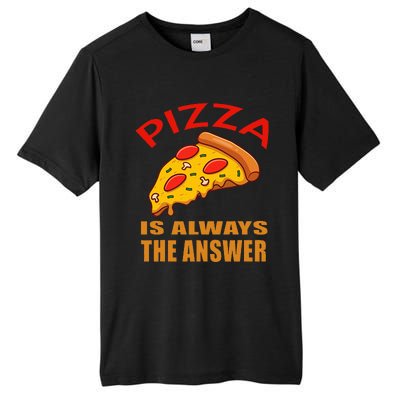 Pizza is Always the Answer Tall Fusion ChromaSoft Performance T-Shirt