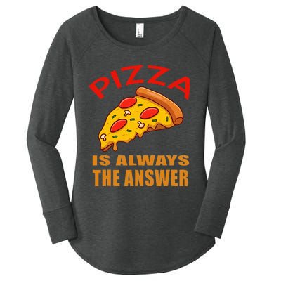 Pizza is Always the Answer Women's Perfect Tri Tunic Long Sleeve Shirt