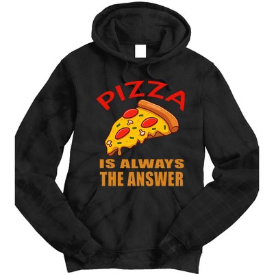 Pizza is Always the Answer Tie Dye Hoodie