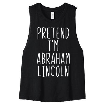 Pretend IM Abraham Abe Lincoln Costume Halloween Lazy Easy Women's Racerback Cropped Tank