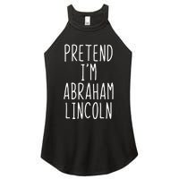 Pretend IM Abraham Abe Lincoln Costume Halloween Lazy Easy Women's Perfect Tri Rocker Tank