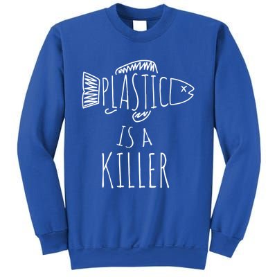 Plastic Is A Killer Sea Nature Gift Idea Design Gift Sweatshirt