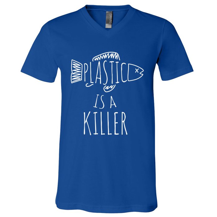 Plastic Is A Killer Sea Nature Gift Idea Design Gift V-Neck T-Shirt