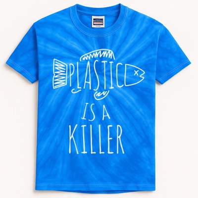 Plastic Is A Killer Sea Nature Gift Idea Design Gift Kids Tie-Dye T-Shirt