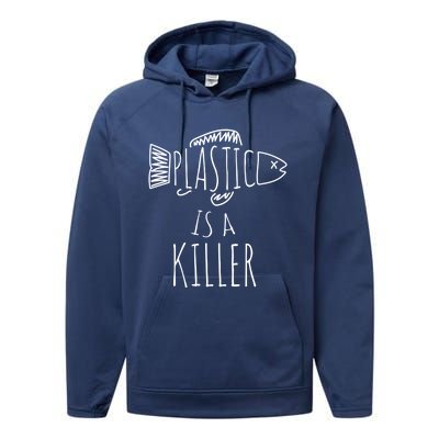 Plastic Is A Killer Sea Nature Gift Idea Design Gift Performance Fleece Hoodie