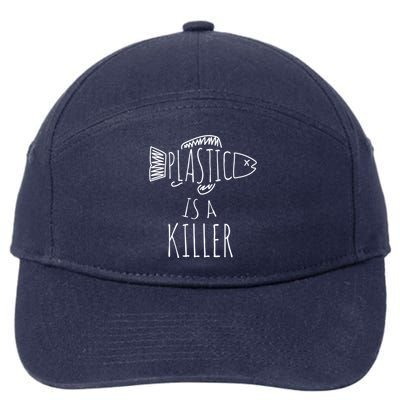 Plastic Is A Killer Sea Nature Gift Idea Design Gift 7-Panel Snapback Hat