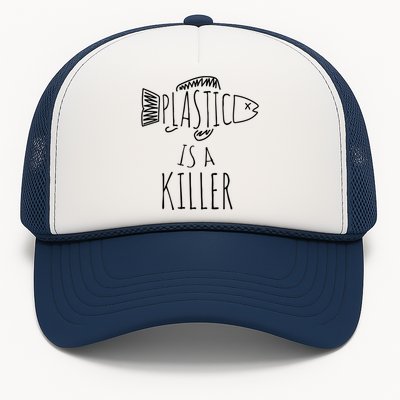 Plastic Is A Killer Sea Nature Gift Idea Design Gift Trucker Hat