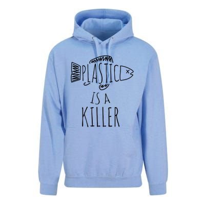 Plastic Is A Killer Sea Nature Gift Idea Design Gift Unisex Surf Hoodie