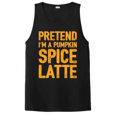 Pretend IM A Pumpkin Spice Latte Gift PosiCharge Competitor Tank