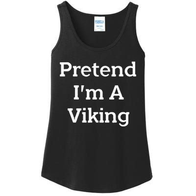 Pretend IM A Viking Costume Party Funny Halloween Viking Ladies Essential Tank