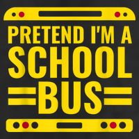 Pretend I'm A School Bus Funny Lazy Halloween Costume Cool Comfort Performance Bucket Hat