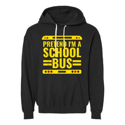 Pretend I'm A School Bus Funny Lazy Halloween Costume Garment-Dyed Fleece Hoodie