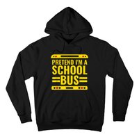 Pretend I'm A School Bus Funny Lazy Halloween Costume Hoodie