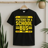 Pretend I'm A School Bus Funny Lazy Halloween Costume T-Shirt