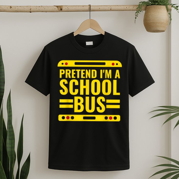 Pretend I'm A School Bus Funny Lazy Halloween Costume T-Shirt