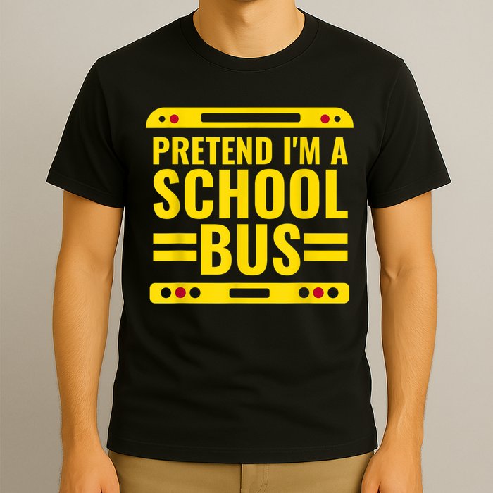 Pretend I'm A School Bus Funny Lazy Halloween Costume T-Shirt