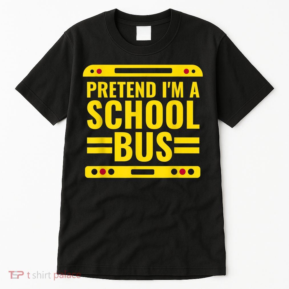 Pretend I'm A School Bus Funny Lazy Halloween Costume Tall T-Shirt