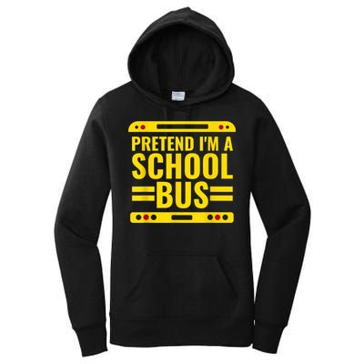Pretend I'm A School Bus Funny Lazy Halloween Costume Women's Pullover Hoodie