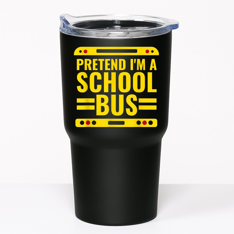 Pretend I'm A School Bus Funny Lazy Halloween Costume Tumbler