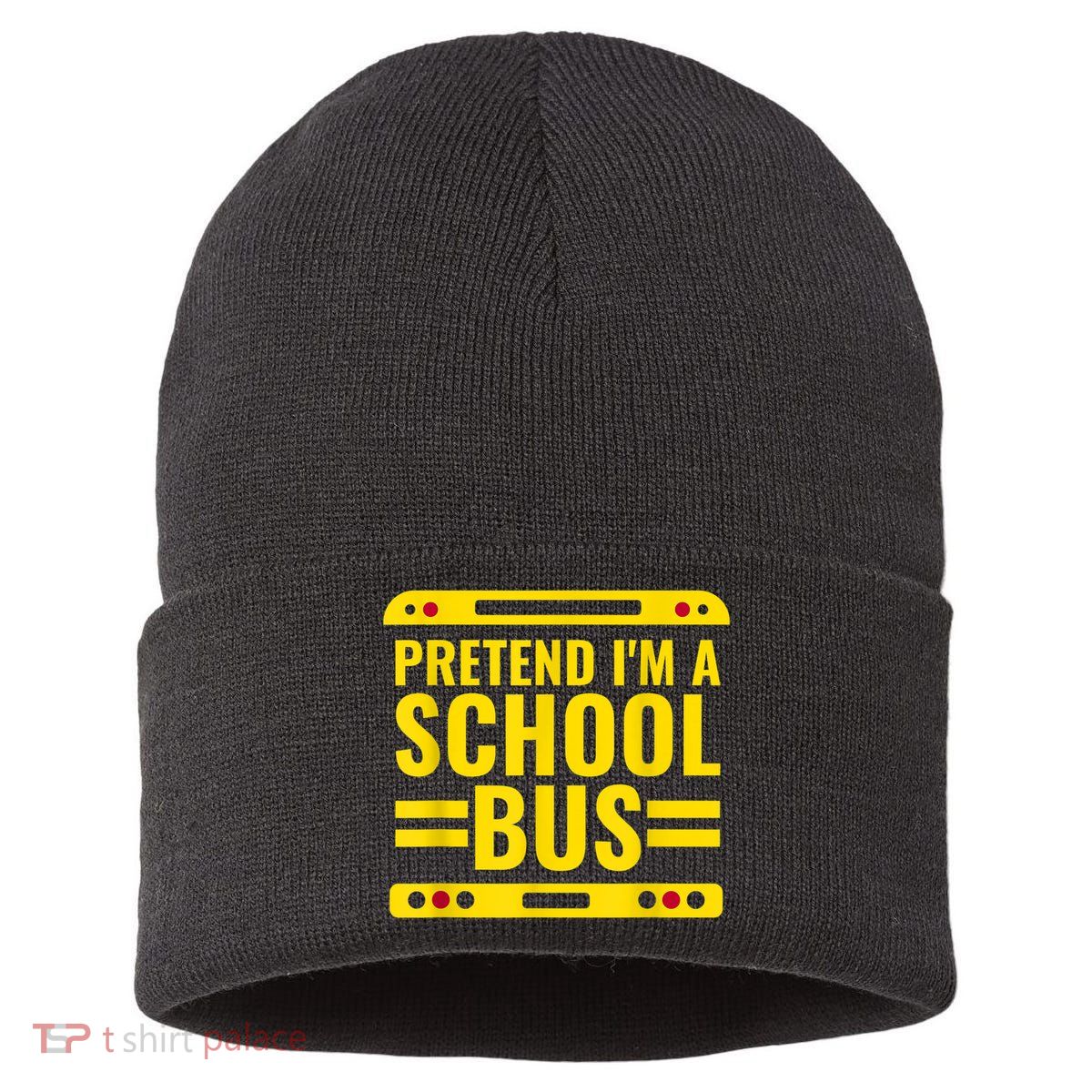 Pretend I'm A School Bus Funny Lazy Halloween Costume Sustainable Knit Beanie