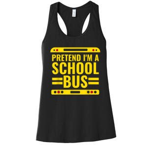 Pretend I'm A School Bus Funny Lazy Halloween Costume Women's Racerback Tank