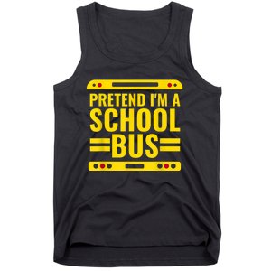 Pretend I'm A School Bus Funny Lazy Halloween Costume Tank Top