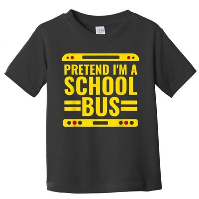 Pretend I'm A School Bus Funny Lazy Halloween Costume Toddler T-Shirt