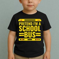 Pretend I'm A School Bus Funny Lazy Halloween Costume Toddler T-Shirt